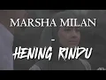 Download Lagu Hening Rindu - Marsha Milan 'Lirik' (OST Aku Bukan Ustazah) | AJL 39