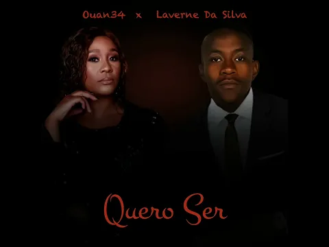 Download MP3 Ouan34 x Laverne Da Silva - Quero Ser