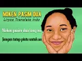 Lagu NOKEN PASIM DUA - Lirycs Dan Translate Indo - RTS Official