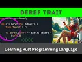 Deref Trait Rust Language