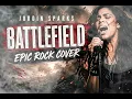 BATTLEFIELD - JORDIN SPARKS - EPIC ROCK COVER