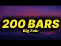 Download Lagu Big Zulu - 200 Bars (lyrics)