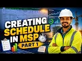 MSP Schedule Duration 150 Days Explained Part 1