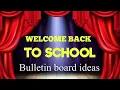 Welcome back bulletin board ideas for teachers