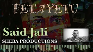 SAID JALI FETAYETU Eritrean Tigre Music الفنان سعيد جعلي تو فتيا فتاي 