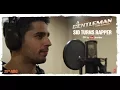 Download Lagu Gentleman Rapper - A Gentleman - Sundar, Susheel, Risky | Sidharth | Jacqueline | Raj \u0026 DK
