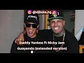 Daddy Yankee X Nicky Jam - Guayando (Extended) X Dj Beto