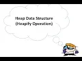 Coding Interview Question Heap DataStructure Heapify Operation