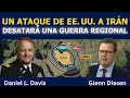 Lagu Daniel Davis: Un ataque de EE. UU. a Irán desatará una guerra regional