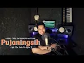 Lagu Pujaningsih - Agha Tryan Ferdiansyah COVER