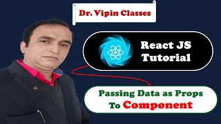 React Tutorial Passing Data via Props in React React Props Dr Vipin Classes