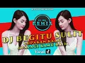 Download Lagu DJ BEGITU SULIT LUPAKAN REHAN FULL BASS REMIX DJ TIKTOK TERBARU 2022