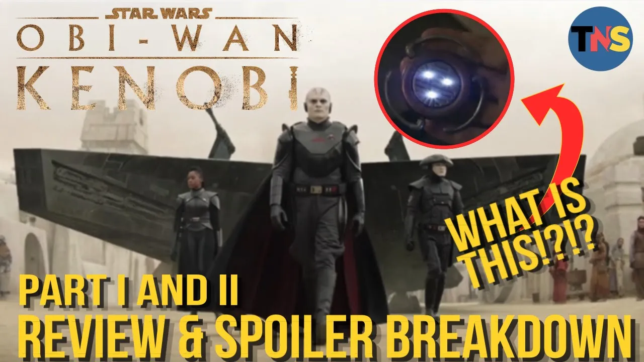 Obi-Wan Kenobi Part I and Part II Review & Breakdown