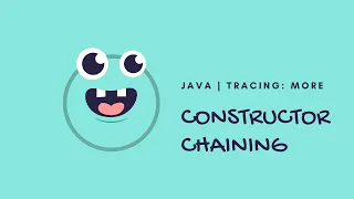 Java Tracing More Constructor Chaining