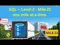 SQL Journey Mile 21