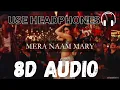 Mera Naam Mary 8D Audio | Brothers | Kareena Kapoor | Chinmayi Sripada | Ajay - Atul