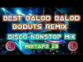 Download Lagu BEST BALOD BALOD BODUTS REMIX | NONSTOP MIX | DJ SOYMIX