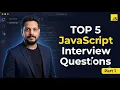 JavaScript Interview Questions Asked in Real Interviews Part 1