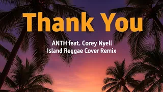 anth thank you feat corey nyell cover remix street vibez music 2026 foryou remix png 