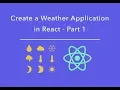 Using APIs in React - Create a Weather Application