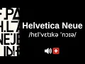 How to pronounce Helvetica Neue CORRECTLY