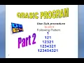 QBASIC program to print 1 121 12321 1234321 123454321 using modular programming SUB END SUB
