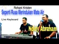 Rohani Kristen. Seperti Rusa Merindukan Mata Air. Live Keyboard oleh penyanyi Noldy Abraham.