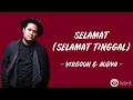 Lagu Selamat (Selamat Tinggal) - Virgoun, Audy (Lirik Lagu)