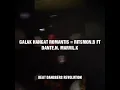 Download Lagu GALAK HANGAT ROMANTIS = RITSMON.B FT DANTE.N, MARVIL.K=[BDR]=