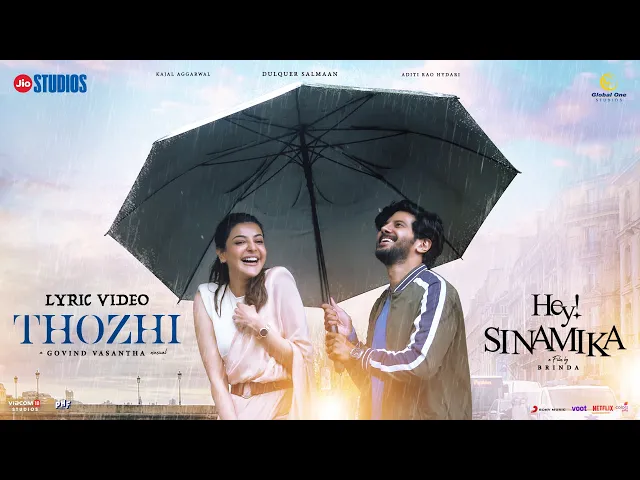 Thozhi Lyrics - Hey Sinamika | Tamil Song