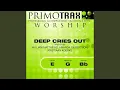 Deep Cries Out (Low Key: E) (Performance Backing Track)