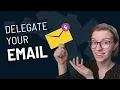 5 Steps to Delegate Your Email Inbox to Your Team