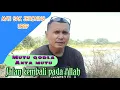 Download Lagu MATI SAK JERONING UREP, MUTU QOBLA ANTA MUTU || Benteng jiwa
