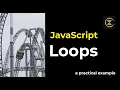Loops - JavaScript with a practical exercise