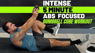 Intense 5 Minute Abs Focused Dumbbell Core Workout