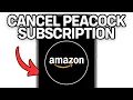 How To Cancel Your Peacock Subscription On Amazon Full Guide 2025