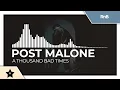 Post Malone - A Thousand Bad Times