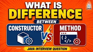 Constructor vs Method in Java What s the Difference Java Interview Question