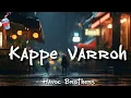 Download Lagu Kappe Varroh (Lyrics)- Havoc Brothers | Juize Muzic