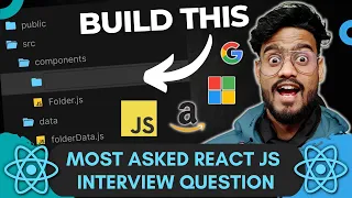 React JS Interview Questions File Explorer - Frontend Machine Coding Interview Experience