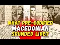 Lagu What Pre-Codified Macedonian Sounded Like?