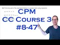 CPM CC3 Chapter 8 Problem 47