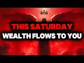 Download Lagu CHOSEN ONE, THIS SATURDAY WEALTH FLOWS TO YOU – BE READY🌟