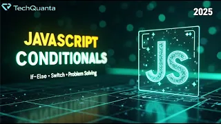 JS - 5 JavaScript Conditional Statements Explained If-Else Switch Real-Time Problems 2025