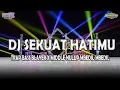 Download Lagu DJ SEKUAT HATIMU TRAP BASS BLAYER X MIDDLE NROTOK MBEDIL MBEDIL | VIRAL TIKTOK TERBARU