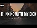 Download Lagu Kevin Gates - Thinking with My Dick (Lyrics)