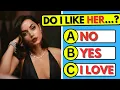 Do I Like Her 100 Honest Quiz