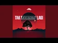 Download Lagu TAK BERHARAP LAGI
