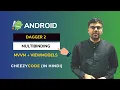 Dagger 2 Multibinding in Android VM ViewModels - CheezyCode Hindi