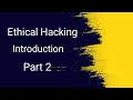 Introduction to Ethical Hacking Part 2